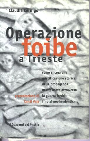 Copertina del libro 'Operazione Foibe a Trieste' di Claudia Cernigoi