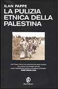 La pulizia etnica della Palestina - di Ilan Pappe