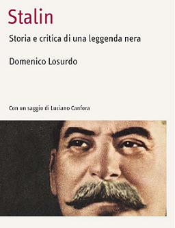 Domenico Losurdo, Stalin - Storia e critica di una leggenda nera, Carocci, ottobre 2008